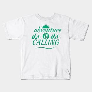 adventure is calling Kids T-Shirt